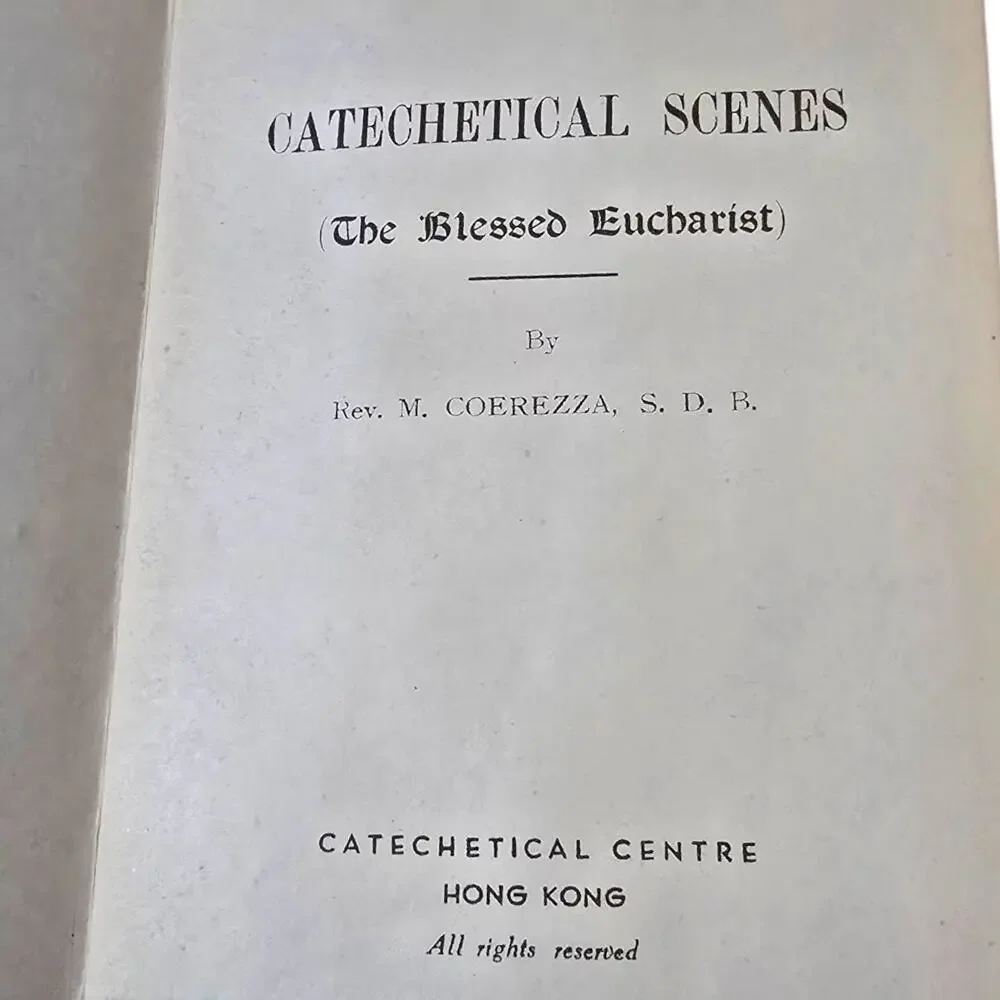 Catechetical Scenes the Blessed Eucharist by Rev. M. Coerezza Hardback 1957